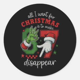 Pegatina Redonda Todo lo que quiero para Navidad es hacer que 67 de