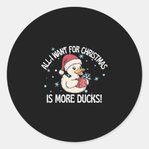 Pegatina Redonda Todo lo que quiero para Navidad es más patos de cr