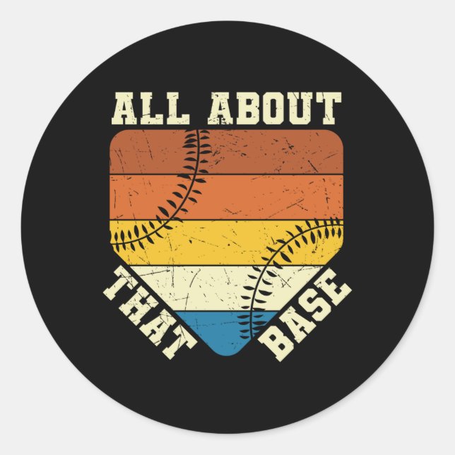Pegatina Redonda Todo sobre esa base | Diseño hermoso del béisbol (Anverso)