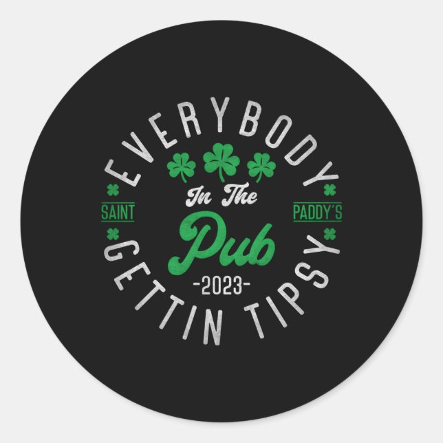 Pegatina Redonda Todos En El Pub Consiguiendo Tipsy 2023 St Patrick (Anverso)