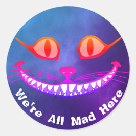 Pegatina Redonda Todos estamos locos aquí morado gato de Cheshire W