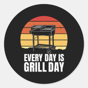 Pegatina Redonda Todos los días es el día de la parrilla - el día d