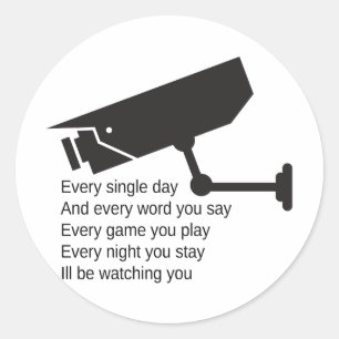 Pegatina Redonda Todos los días te estoy vigilando