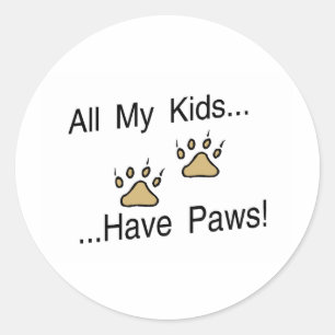 Pegatina Redonda Todos mis niños tienen patas