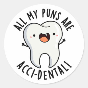 Pegatina Redonda Todos Mis Puntajes Son Pun Diente Funny Acci-denta