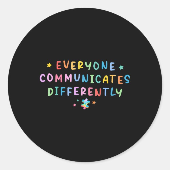 Pegatina Redonda Todos nos comunicamos de forma diferente con el es (Anverso)