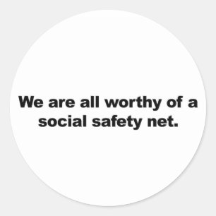 Pegatina Redonda Todos somos dignos de una red de seguridad social