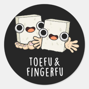 Pegatina Redonda Toefu Fingerfu Funny Food Tofu Pun Dark BG