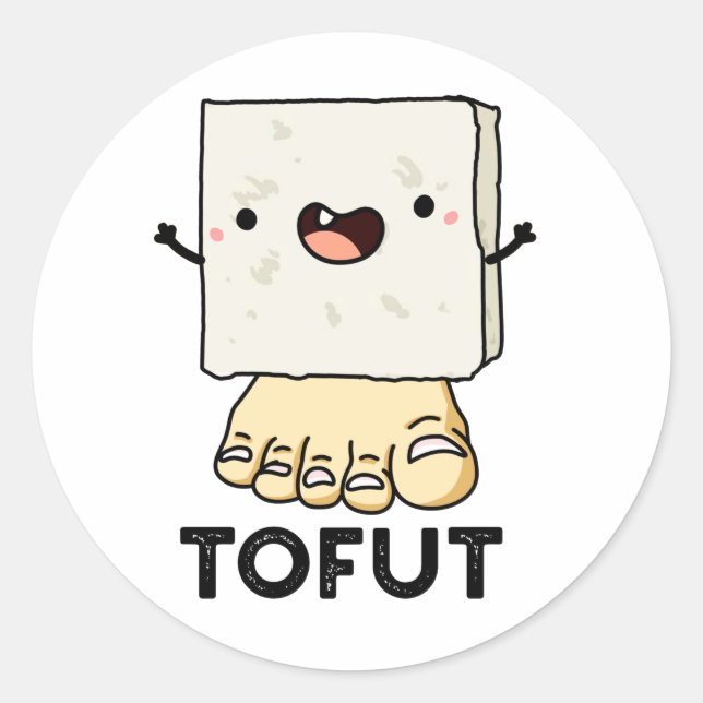 Pegatina Redonda Tofut Funny Tofu Pun (Anverso)