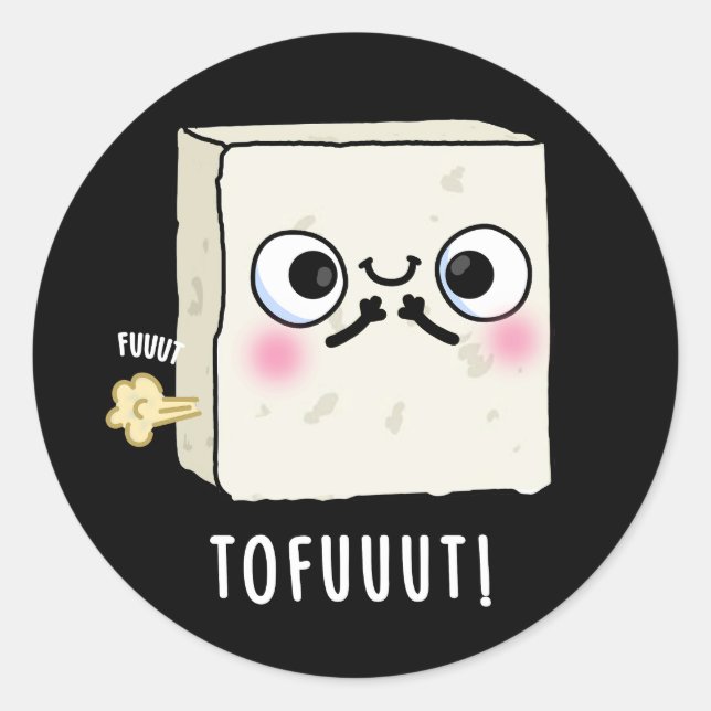 Pegatina Redonda Tofuuut Funny Farting Tofu Pun Dark BG (Anverso)