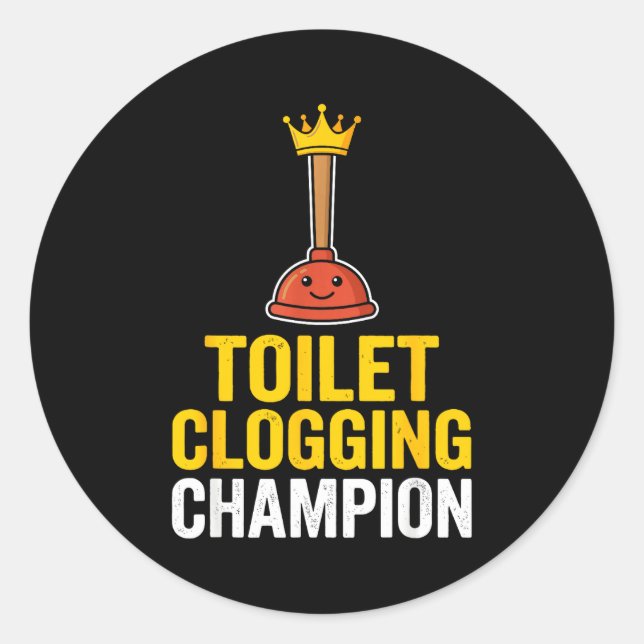 Pegatina Redonda Toilet Clogging Chamon Funny Toilet Clogger Quote  (Anverso)