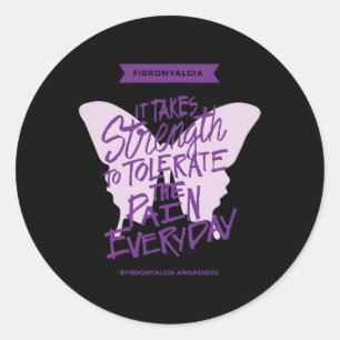 Pegatina Redonda Toma fuerza todos los días - Conciencia de Fibro