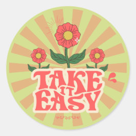 Pegatina Redonda tómalo con calma