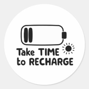 Pegatina Redonda Tómate tiempo para recargar - Autocuidado