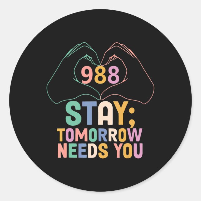 Pegatina Redonda Tomorrow Needs You 988 Suicide Prevention Awarenes (Anverso)