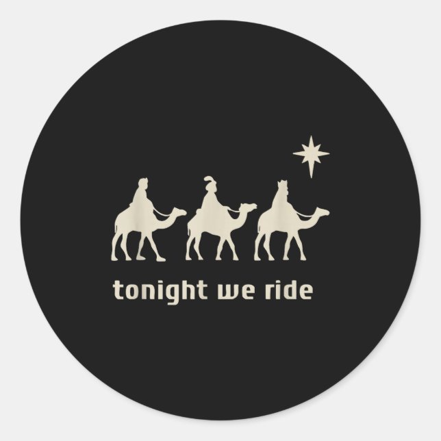 Pegatina Redonda Tonight We Ride Three Wise Men Christmas Christian (Anverso)