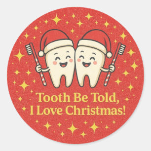 Pegatina Redonda Tooth Be Told