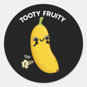 Pegatina Redonda Tooty Fruity Funny Banana Fruit Pun Dark BG