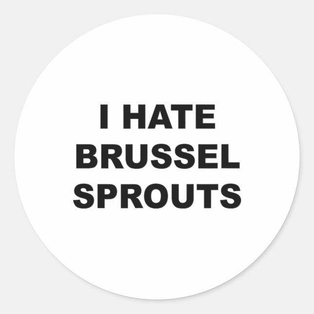 Pegatina Redonda Top That Dice - I Hate Brussel Spouts Funny - (Anverso)