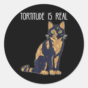 Pegatina Redonda Tortitude Es Un Verdadero Gato Tortie