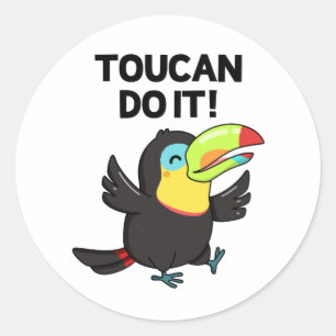 Pegatina Redonda Toucan Do It Funny Positive Bird Pun