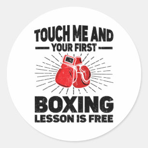 Pegatina Redonda Touch Me Y Tu Primera Lección De Boxeo Es Gratuita