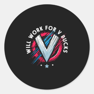 Pegatina Redonda Trabajaré por V Bucks 1