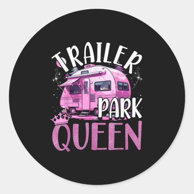 Pegatina Redonda Trailer Park Queen Funny Camping Pink Trailer Cara (Anverso)