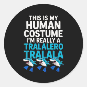 Pegatina Redonda Tralalero Tralala Disfraz Humano Gracioso Meme Hal