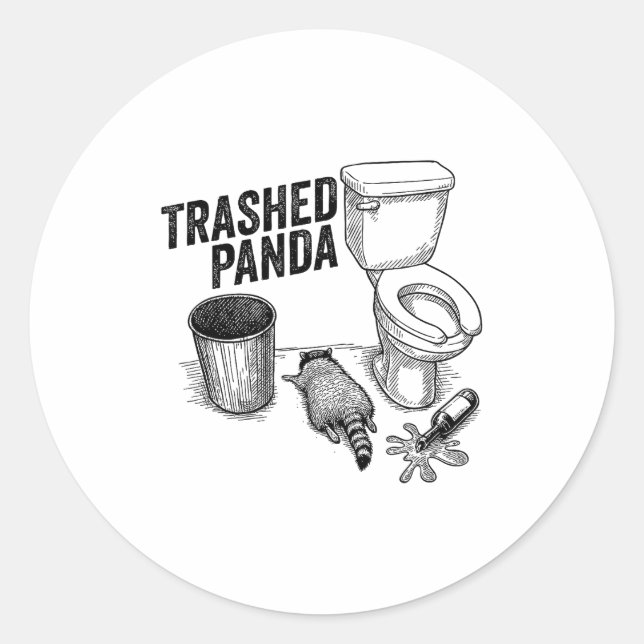 Pegatina Redonda Trashed Panda, Funny Drunk Raccoon, Trash Panda Hu (Anverso)
