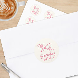 Pegatina Redonda Trendy Pink Talk Thirty To Me 30th Birthday