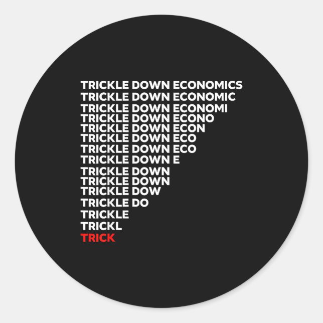 Pegatina Redonda Trickle Down Economics  (Anverso)