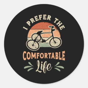 Pegatina Redonda Triker En Bicicleta Prefiero La Viñeta Cómoda