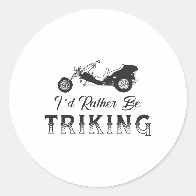 Pegatina Redonda Triker Preferiría Estar Triking Motor Trike Retro (Anverso)