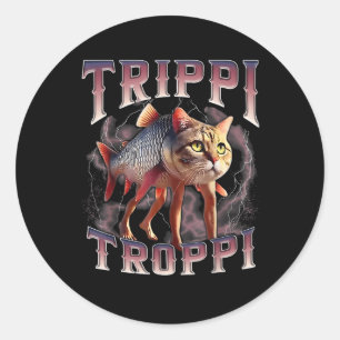 Pegatina Redonda Trippi Troppi - Gato del meme del bodrio cerebral