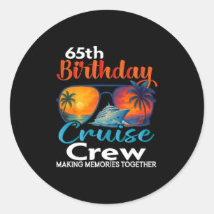 Pegatina Redonda Tripulación del crucero de cumpleaños número 65 Am