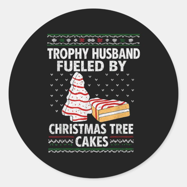 Pegatina Redonda Trophy Husband Fueled By Christmas Tree Cakes Funn (Anverso)