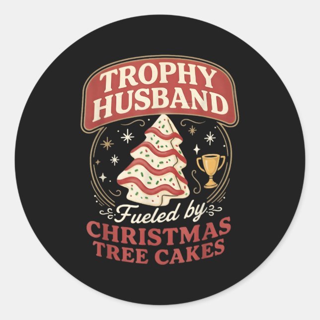 Pegatina Redonda Trophy Husband Fueled By Christmas Tree Cakes Funn (Anverso)