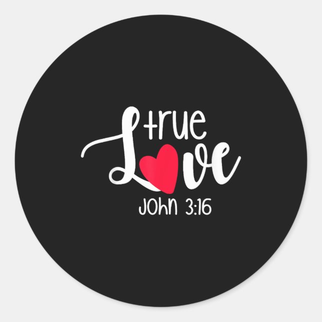 Pegatina Redonda True Love John 3_16 Religious Valentine's Day Chri (Anverso)