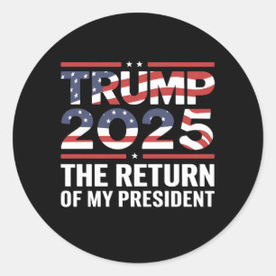 Pegatina Redonda Trump 2025 El Regreso De Mi Presidente 47º EE. UU.