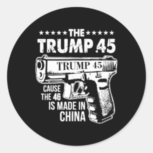 Pegatina Redonda Trump 45 Porque Los 46 Se Hacen En China