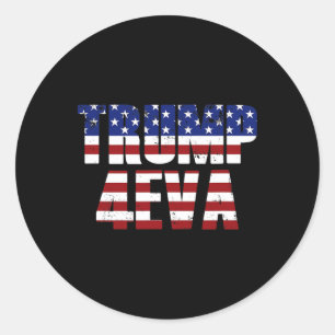 Pegatina Redonda Trump 4eva Divertido Meme de Trump Bandera America
