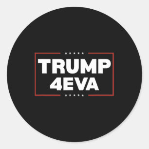 Pegatina Redonda Trump 4eva Forever President Trump 4eva