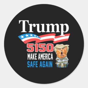Pegatina Redonda Trump 5150 vuelve a hacer gracioso a Estados Unido