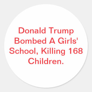Pegatina Redonda Trump Bombardeó Mató Niños Hankamer Artjunkhaus
