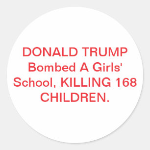 Pegatina Redonda Trump Bombardeó Mató Niños Hankamer Artjunkhaus