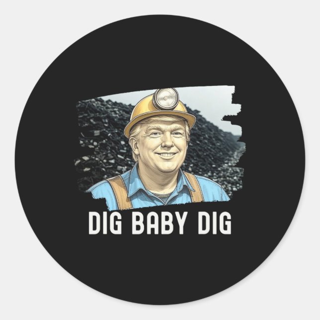Pegatina Redonda Trump Coalminer Dig Ba (Anverso)