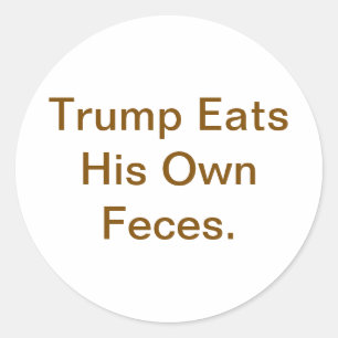 Pegatina Redonda Trump come heces Hankamer Artjunkhaus Cómic ¡Ñam!