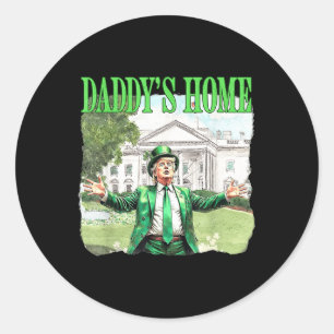 Pegatina Redonda Trump Daddys Hogar Casa Blanca Día de Sta Patrones