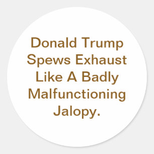 Pegatina Redonda Trump Echa Gases de Escape Jeff Hankamer Artjunkha